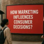 Jak marketing wpływa na decyzje konsumentów?